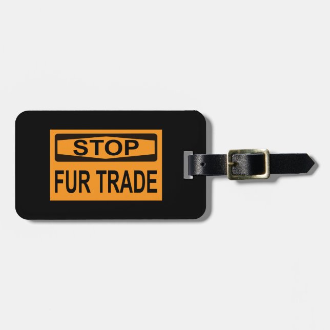 Stop Fur Trade Sign orange Luggage Tag (Front Horizontal)