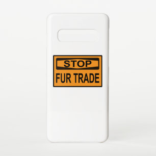 Stop Fur Trade Sign orange Samsung Galaxy S10 Case
