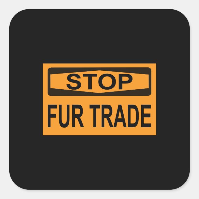 Stop Fur Trade Sign orange Square Sticker (Front)