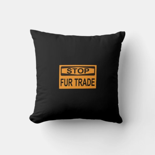 Stop Fur Trade Sign orange Throw Pillow