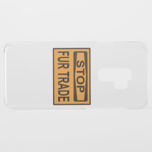 Stop Fur Trade Sign orange Uncommon Samsung Galaxy S9 Plus Case