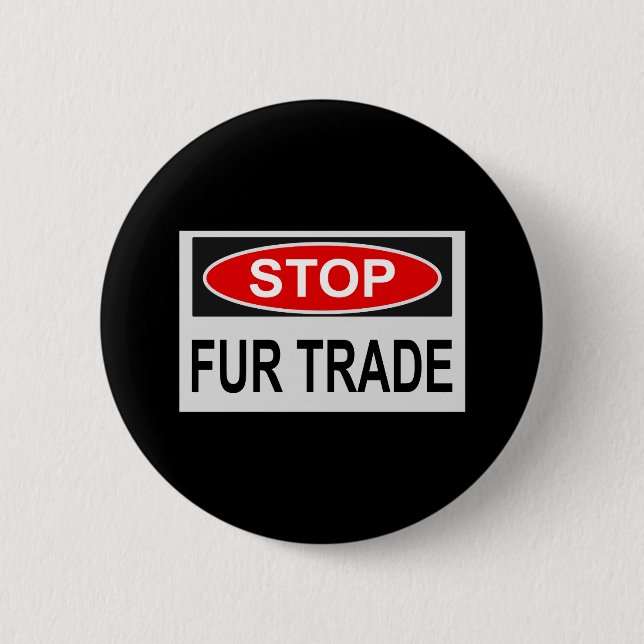 Stop Fur Trade Sign red Button (Front)