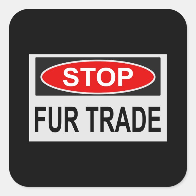 Stop Fur Trade Sign red Square Sticker (Front)