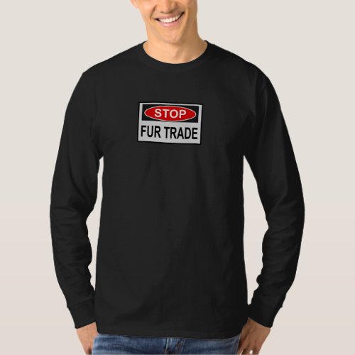 Stop Fur Trade Sign red T_Shirt