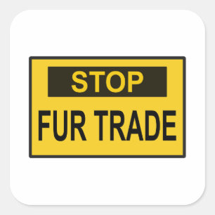 Stop Fur Trade Sign yellow Square Sticker