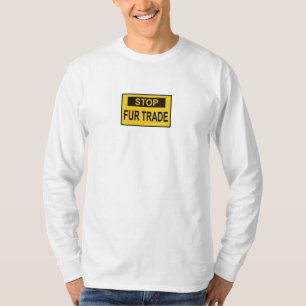 Stop Fur Trade Sign yellow T-Shirt
