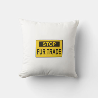 Stop Fur Trade Sign yellow Throw Pillow