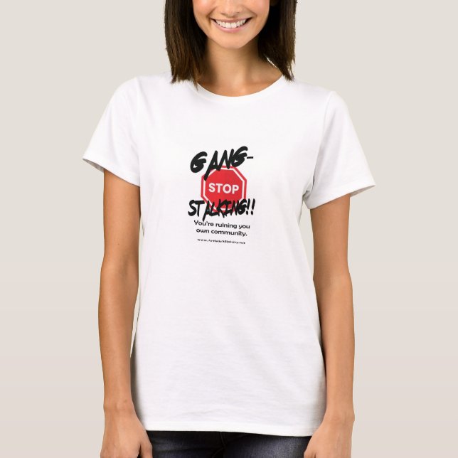 stop gang-stalking women's t-shirt (Front)