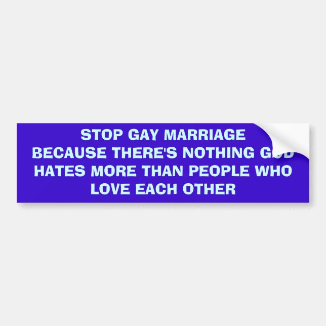 Stop Gay Marriage Bumper Sticker (Front)