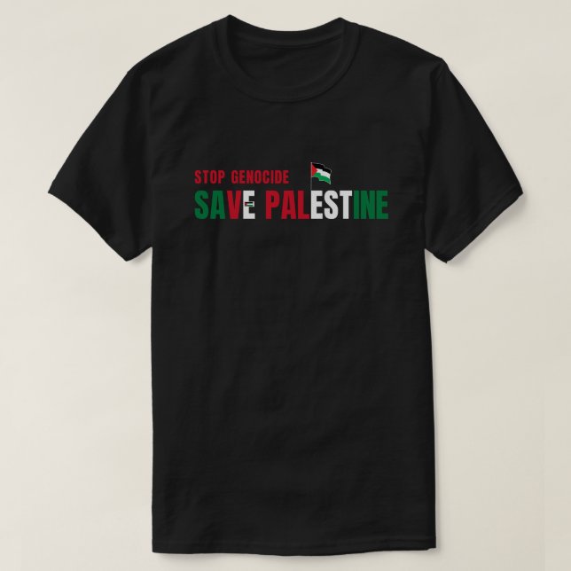 Stop Genocide Save Palestine Flag Text T-Shirt (Design Front)