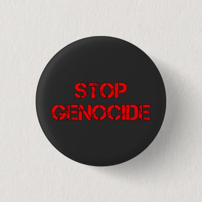 STOP Genocide | Say No to Genocide | Genocide Button (Front)