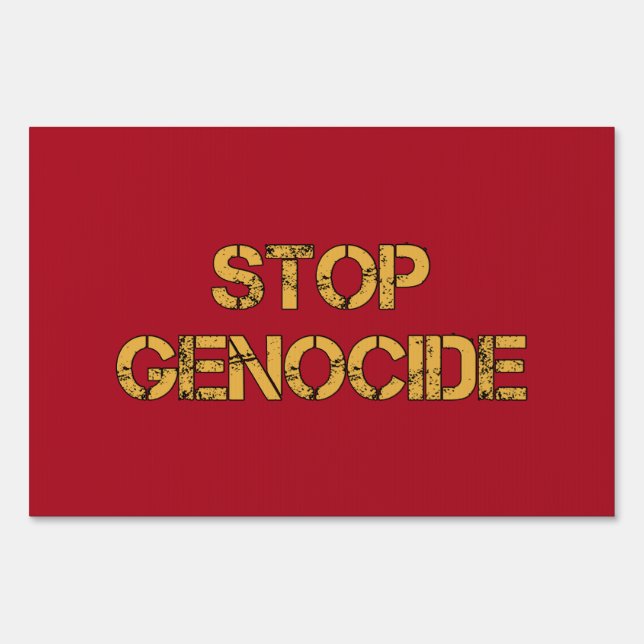 STOP Genocide | Say No to Genocide | Genocide Sign (Front)
