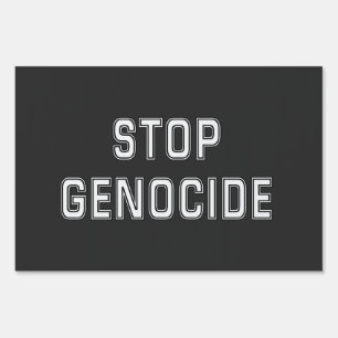 STOP Genocide Say No to Genocide Genocide Sign