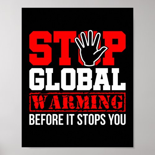 Stop Global Warming Climate Change Environment Poster