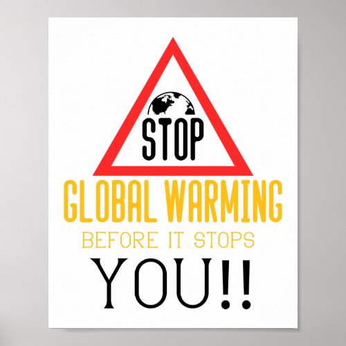 Stop Global Warming Climate Change Environment Poster