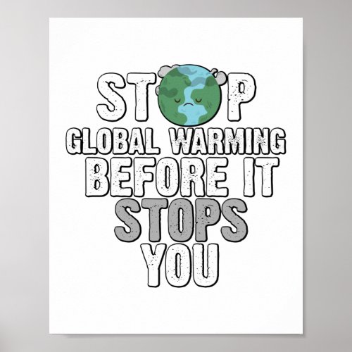 Stop Global Warming Climate Change Environment Poster