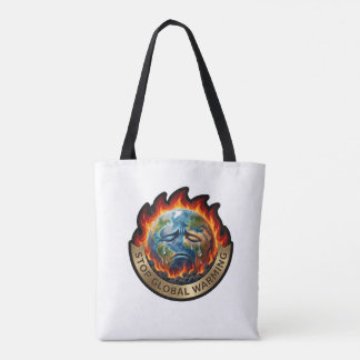 Stop Global Warming Crying Earth Flame Environment Tote Bag