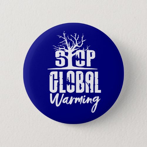 Stop Global Warming Earth Day Button