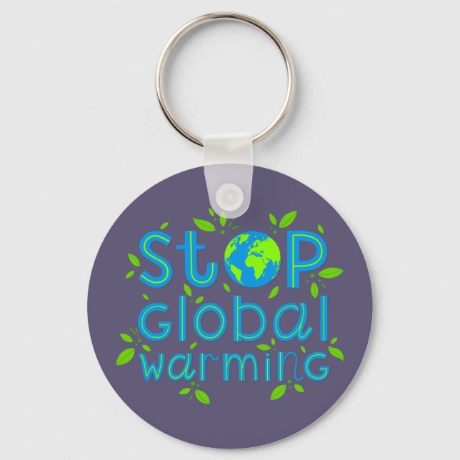 Stop Global Warming Keychain (Front)