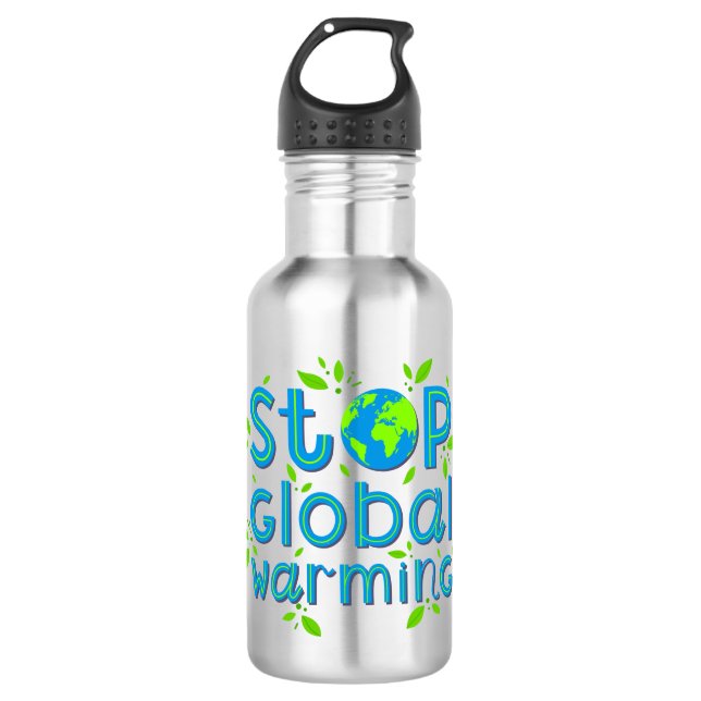 Stop Global Warming Stainless Steel Water Bottle (Front)