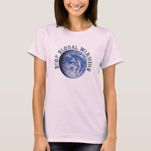 Stop Global Warming T-Shirt (Front)