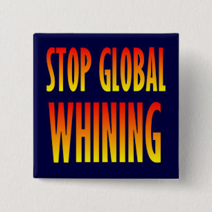 Stop Global Whining Button