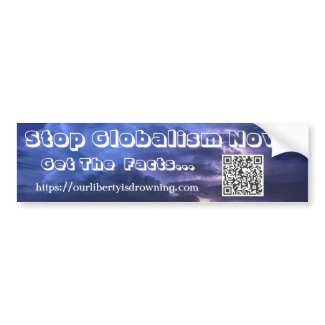 Stop Globalism Now - Bumper Sticker - Stormy BG