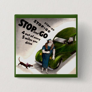 Stop, Go, but don’t hit the fat lady or her dog Button