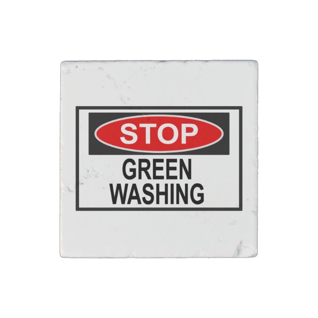 Stop Greenwashing Sign (1) Stone Magnet (Front)