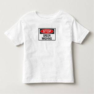 Stop Greenwashing Sign (1) Toddler T-shirt