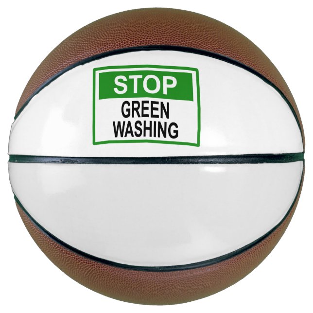 Stop Greenwashing Sign Basketball (Front)