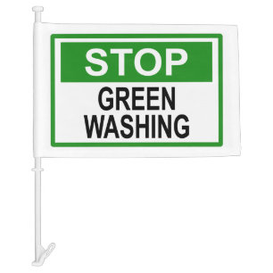 Stop Greenwashing Sign Car Flag