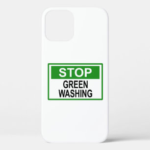 Stop Greenwashing Sign iPhone 12 Case