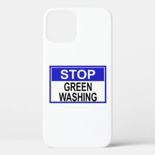 Stop Greenwashing Sign iPhone 12 Case