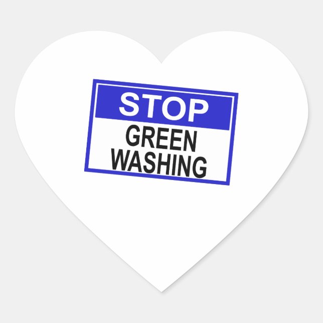 Stop Greenwashing Sign Heart Sticker (Front)
