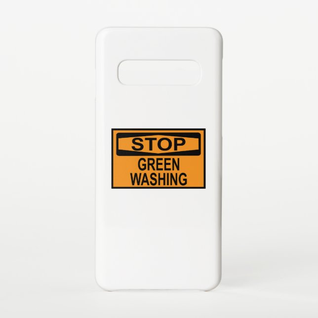 Stop Greenwashing Sign Samsung Galaxy Case (Back)