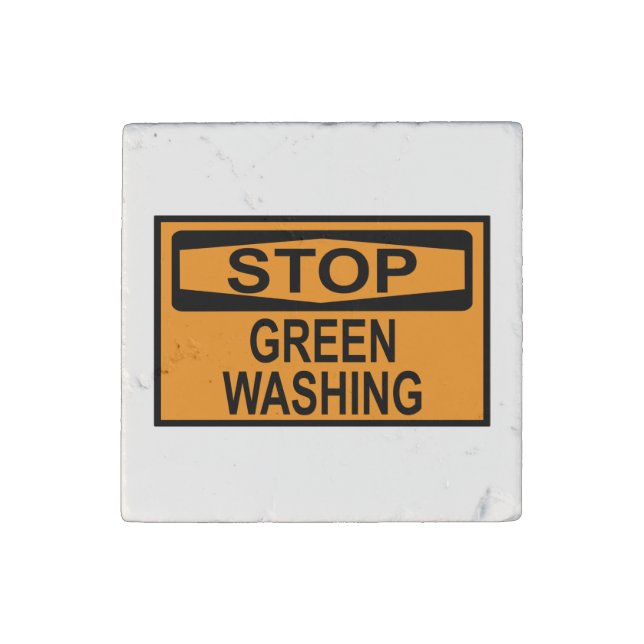 Stop Greenwashing Sign Stone Magnet (Front)