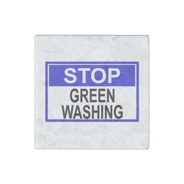 Stop Greenwashing Sign Stone Magnet (Front)