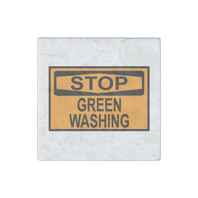 Stop Greenwashing Sign Stone Magnet (Front)