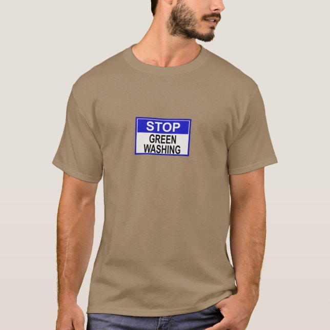 Stop Greenwashing Sign T-Shirt (Front)