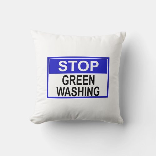 Stop Greenwashing Sign Throw Pillow