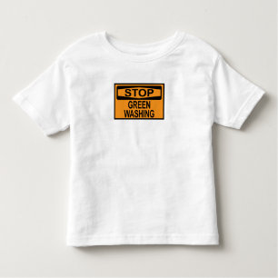 Stop Greenwashing Sign Toddler T-shirt