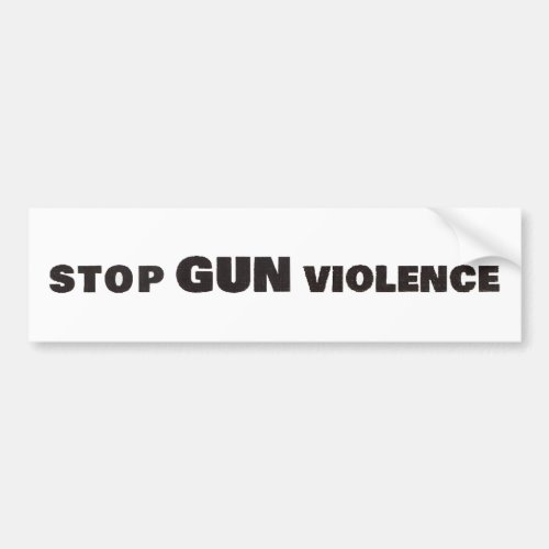 STOP GUN VIOLENCE Bumper Sticker