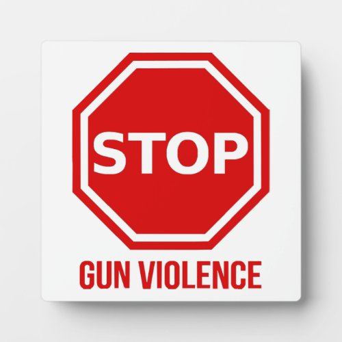 Stop Gun Violence  Plaque