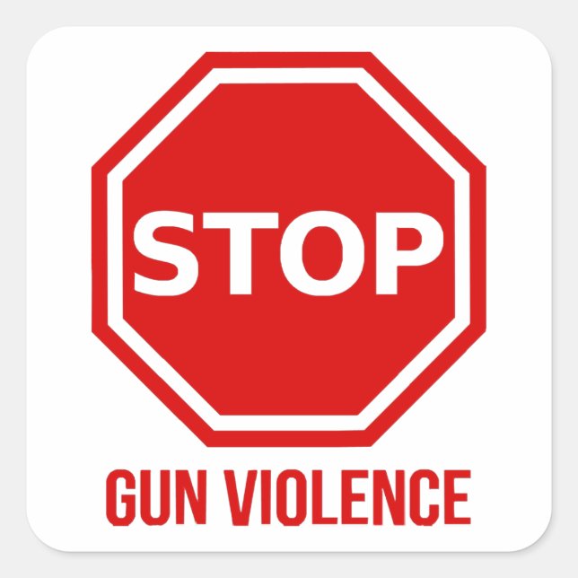 Stop Gun Violence  Square Sticker (Front)