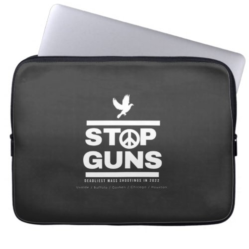 stop guns  laptop sleeve