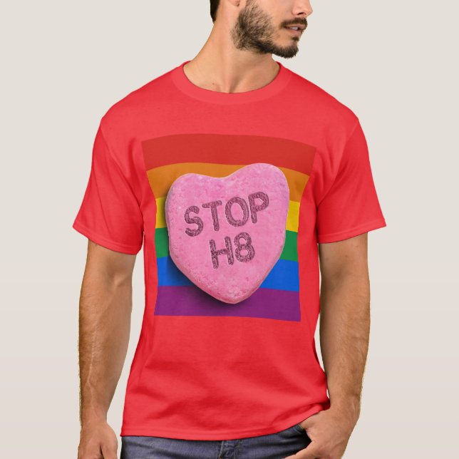 STOP H8 CANDY -.png T-Shirt (Front)