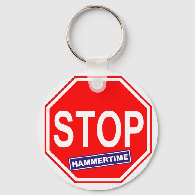 Stop Hammertime Keychain (Front)
