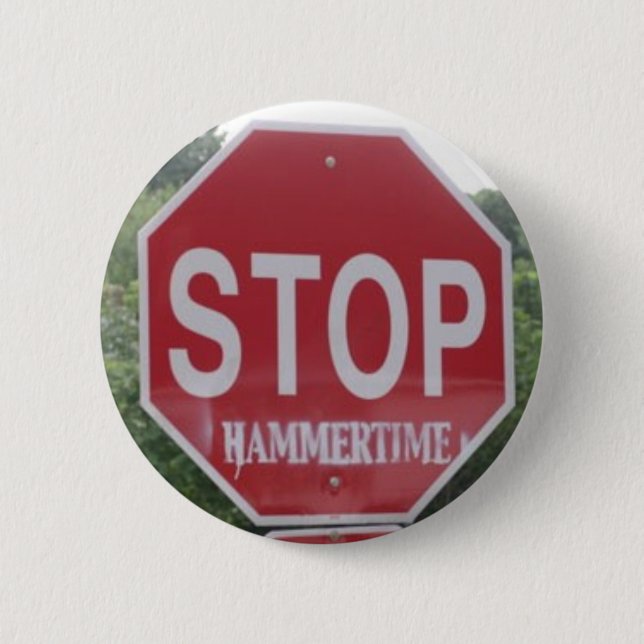 STOP: hammertime Pinback Button (Front)