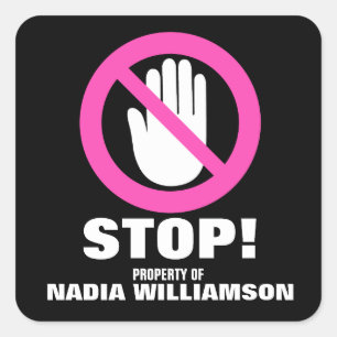 Stop Hands off warning pink custom name id Square Sticker